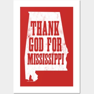 Thank God for Mississippi! Posters and Art